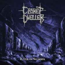 CASKET DWELLER - River of Slumber CD